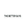 thebetterguys