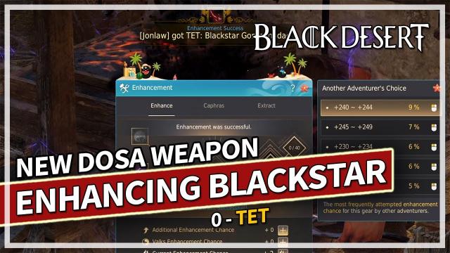 Enhancing a DOSA Blackstar Weapon from 0 - TET | Black Desert