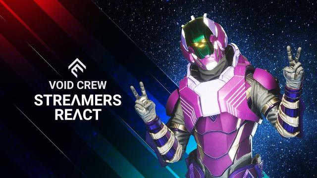 Void Crew - Streamers React