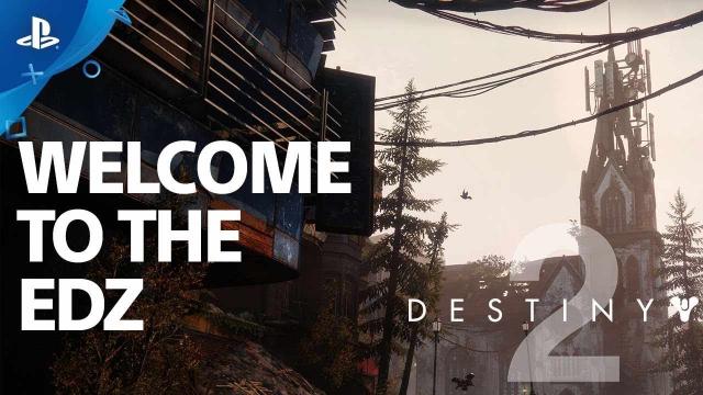 Destiny 2 - Welcome to the EDZ | PS4