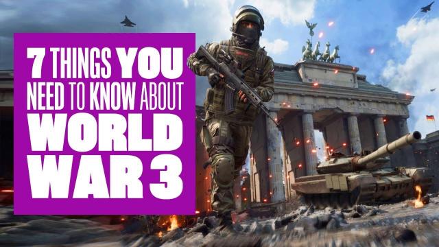 7 Things You Need To Know About World War 3 Gameplay