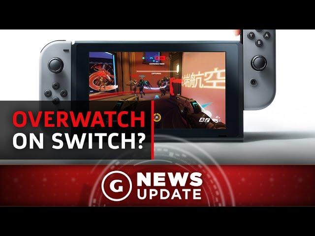 Overwatch Director Comments On Nintendo Switch Version - GS News Update