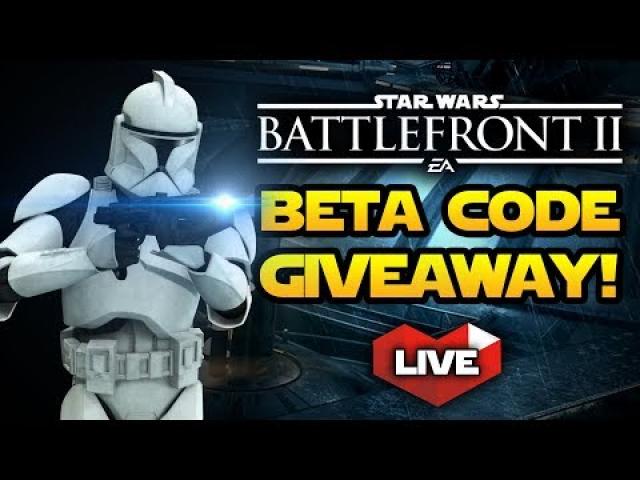 Star Wars Battlefront 2 Beta Gameplay LIVE! - Beta Code Giveaway for PS4, Xbox One and PC!