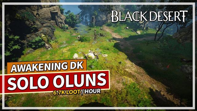 First Time Solo Oluns Grind - 785 GS Awakening DK | Black Desert