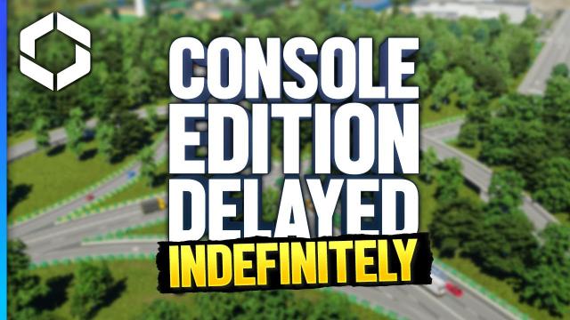 Cities: Skylines 2 Console Edition DELAYED AGAIN... Now What?