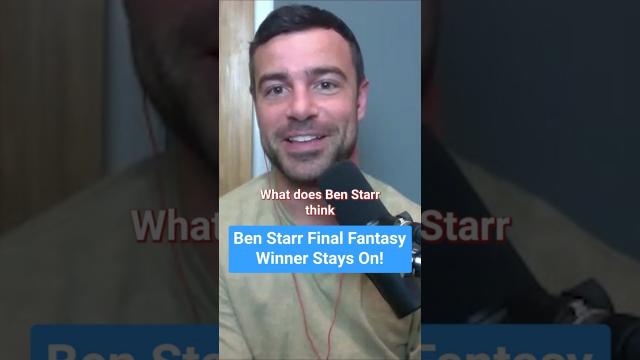 What is BEN STARR'S favourite Final Fantasy game?