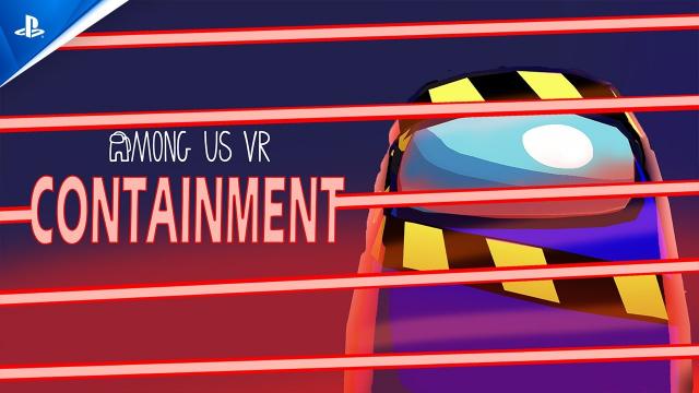 Among Us VR - Limited Time Event: Containment | PS VR2 Games