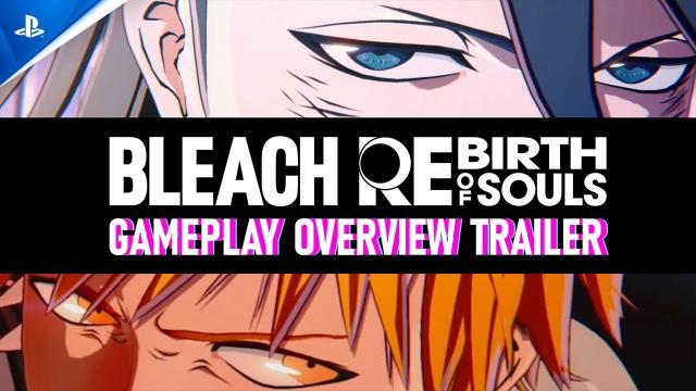 Bleach Rebirth of Souls - Gameplay Overview Trailer | PS5 & PS4 Games