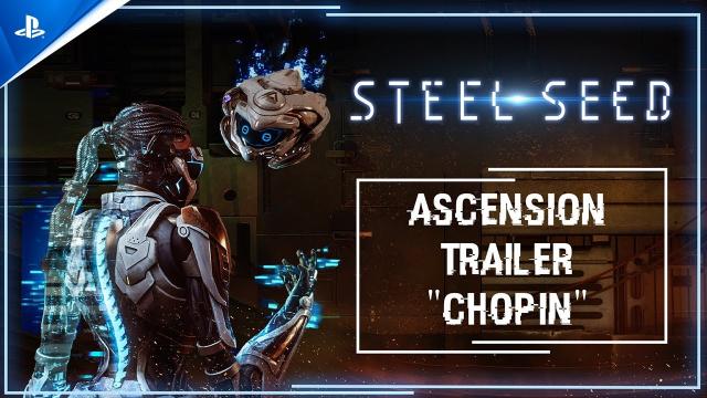 Steel Seed - Ascension Trailer "Chopin" | PS5 Games