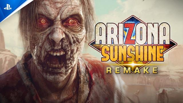 Arizona Sunshine Remake - Reveal Trailer | PS VR2 Games