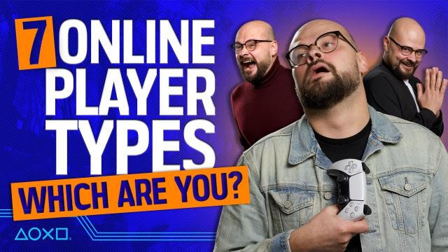 7 Types of Gamer We've All Met Online At Some Point