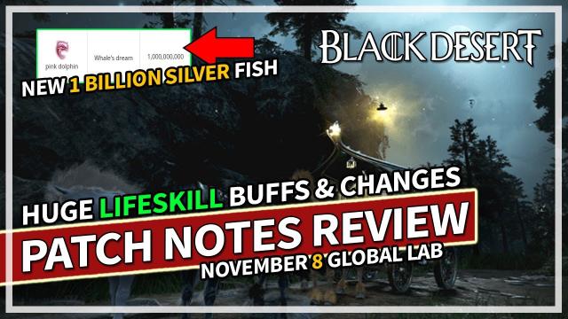 HUGE Lifeskill Changes & Class Improvements - Global Lab Review Nov 8 | Black Desert