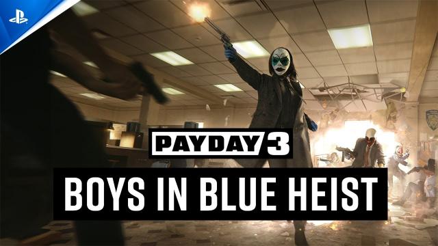 Payday 3 - Chapter 2: Boys in Blue Launch Trailer | PS5 Games