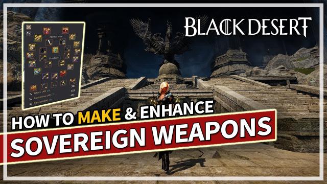 How to make Sovereign Weapons & Enhancing | Black Desert