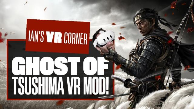 Ghost Of Tsushima VR Gameplay Is Now R.E.A.L! FEAST YOUR SAMURAIS ON THIS! - Ian's VR Corner