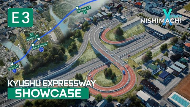 Nishimachi Xplain: E3 Kyushu Expressway Showcase [4K]