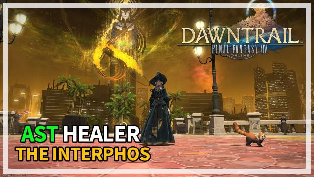 The Interphos Lv100 Trial - AST Healer | Final Fantasy XIV: Dawntrail