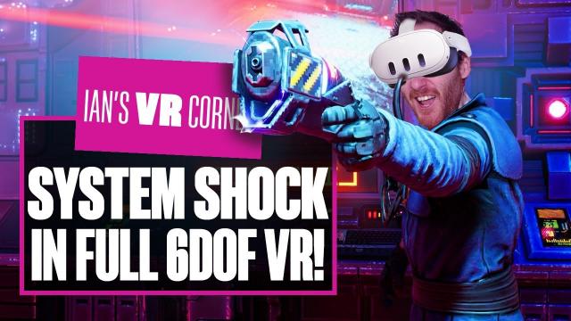 This System Shock VR Mod Gameplay Is SHOCKINGLY Good - Ian's VR Corner