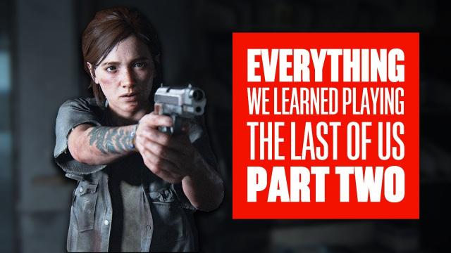 Everything We Learned Playing The Last of Us Part 2 Demo - The Last of Us Part 2 PS4 Pro Gameplay