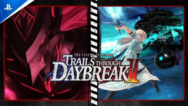 The Legend of Heroes: Trails through Daybreak II - Demo Trailer | PS4 & PS5 Games