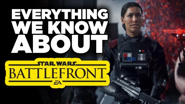 Everything We Now Know About Star Wars Battlefront 2