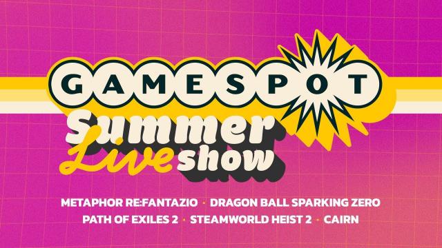 GameSpot Summer Live Show Day One | Dragon Ball Sparking ZERO, Metaphor Re:Fantazio, Path of Exile 2