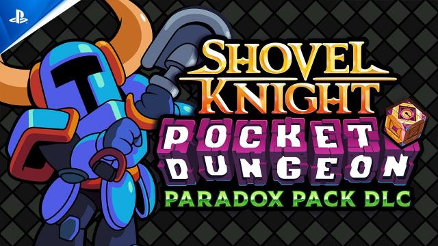 Shovel Knight Pocket Dungeon - Paradox Pack DLC launch Trailer | PS4 Games