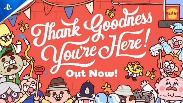 Thank Goodness You’re Here! - Launch Trailer | PS5 & PS4 Games