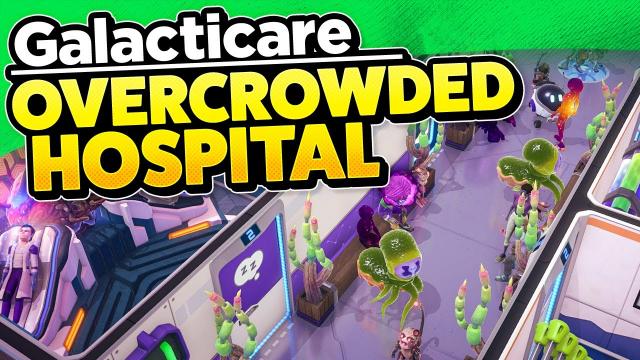 My Space Hospital is OVERCROWDED | Galacticare