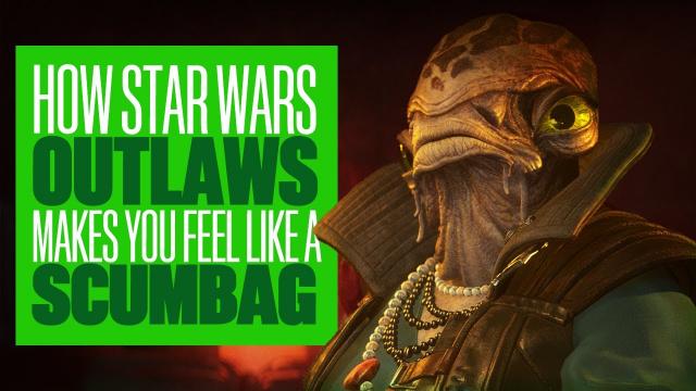 Star Wars Outlaws Makes You Feel Like A SCUMBAG - And I Love It.