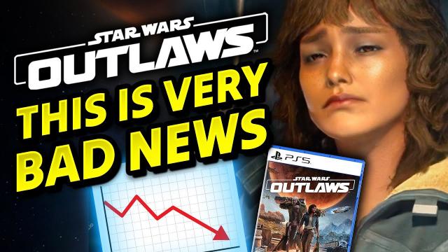 This is VERY BAD News for Star Wars Outlaws