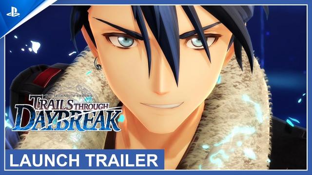 The Legend of Heroes: Trails through Daybreak - Launch Trailer | PS5 & PS4 Games