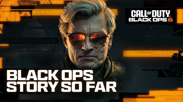 Call of Duty: Black Ops 6 - The Story So Far