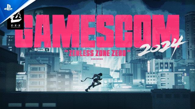 Zenless Zone Zero - Gamescom 2024 Video | PS5 Games