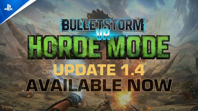 Bulletstorm VR - Update 1.4 and Horde Mode Launch Trailer | PS VR2 Games