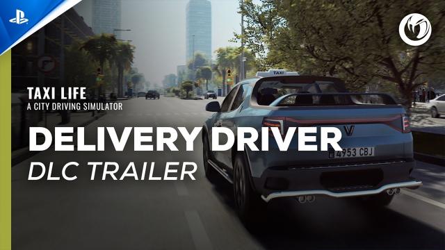 Taxi Life: A City Driving Simulator - Delivery Driver DLC Trailer | PS5 Games