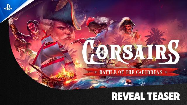 Corsairs - Battle of the Caribbean - Reveal Teaser Trailer | PS5 Games