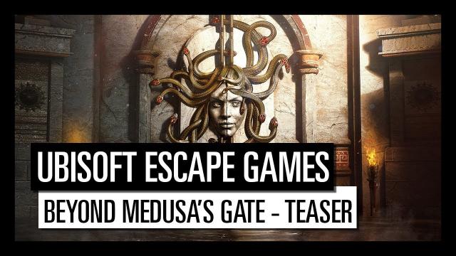 UBISOFT ESCAPE GAMES | BEYOND MEDUSA'S GATE - TEASER