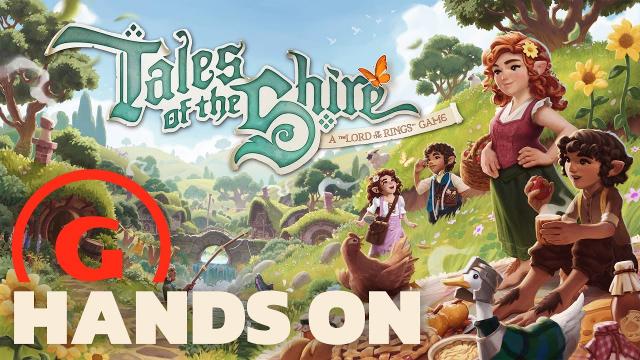 Tales Of The Shire Hands-On: Concerned About Hobbits