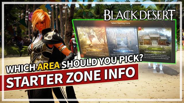 Which Starter Zone Should You Pick First? | Black Desert