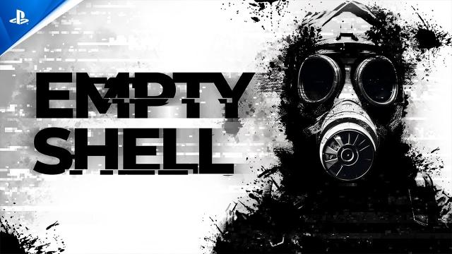 Empty Shell - Launch Trailer | PS5 & PS4 Games