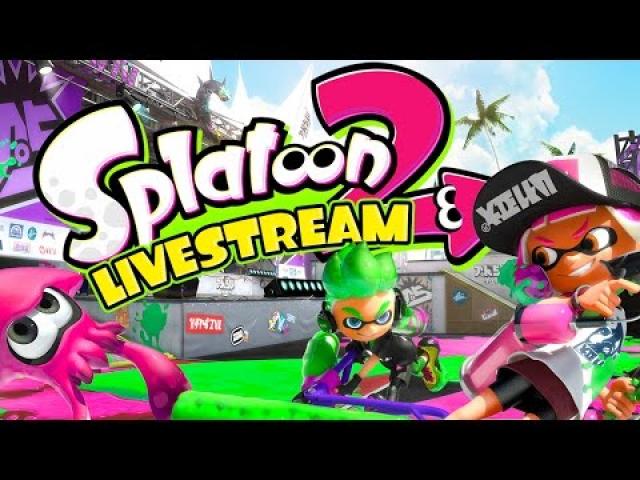 Splatoon 2 Global Tesfire Livestream