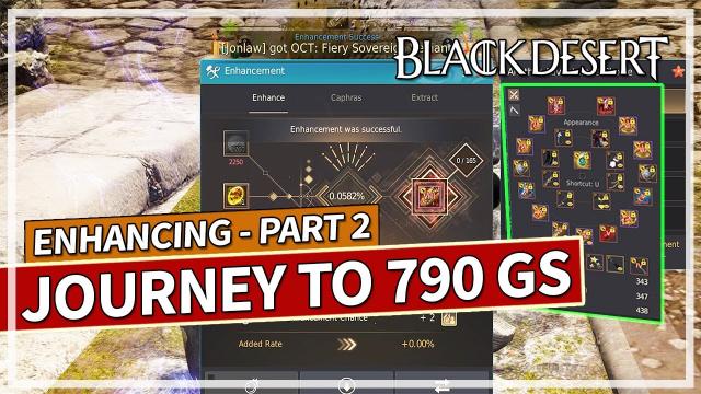 Journey to 790 GS Enhancing Clips Part 2 | Black Desert