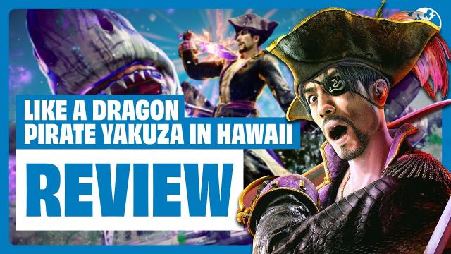 Like A Dragon: Pirate Yakuza in Hawaii Review