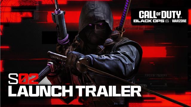 Season 02 Launch Trailer | Call of Duty: Warzone & Black Ops 6