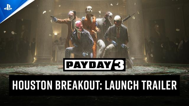 Payday 3 - Houston Breakout Release Trailer | PS5 Games