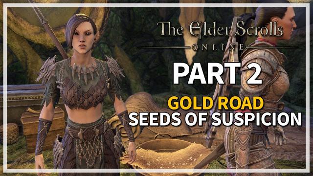 The Elder Scrolls Online: Gold Road Let's Play Episode 2 - Seeds of Suspicion