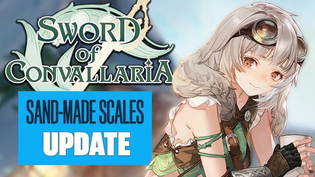 What’s New in Sword of Convallaria’s Sand-Made Scales Update (Sponsored Content)