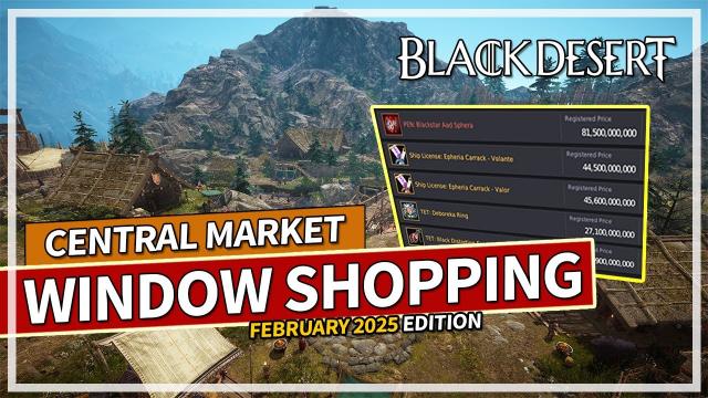 Window Shopping | Central Market Review February 2025 | Black Desert