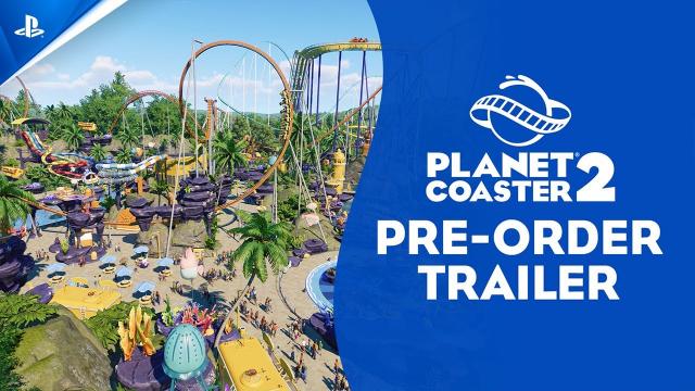 Planet Coaster 2 - Preorder Trailer | PS5 Games